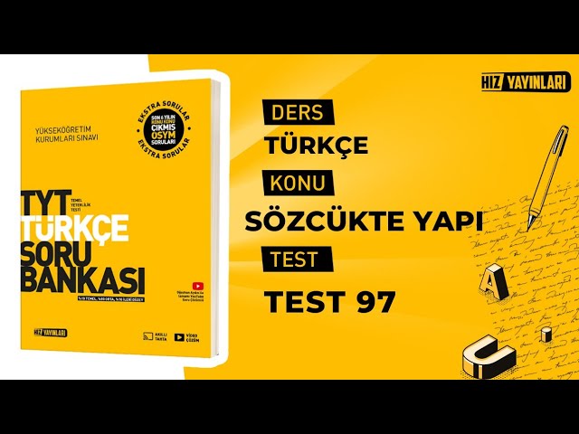 Test 97 I Hız Yayınları TYT Türkçe Soru Bankası I Yapım ve Çekim