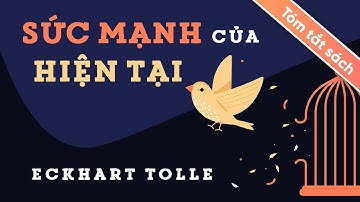 [Tóm Tắt Sách] Sức Mạnh Của Hiện Tại