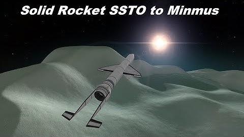 Solid rocket fuel SSTO to Minmus