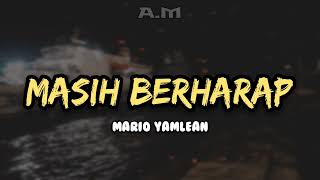 Download Lagu MARIO YAMLEAN - MASIH BERHARAP LAGU TIMUR TERBARU A.M MP3