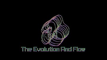 Evolution & Flow