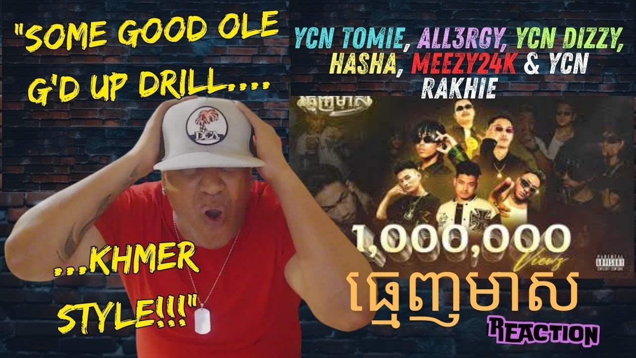 YCN TOMIE, ALL3RGY, YCN DIZZY, HASHA, MEEZY24K & YCN RAKHIE -  ធ្មេញមាស MUSIC REACTION