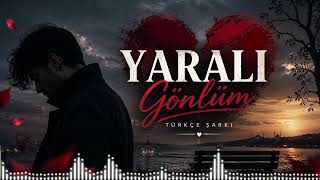 Yaralı Gönlüm 💔