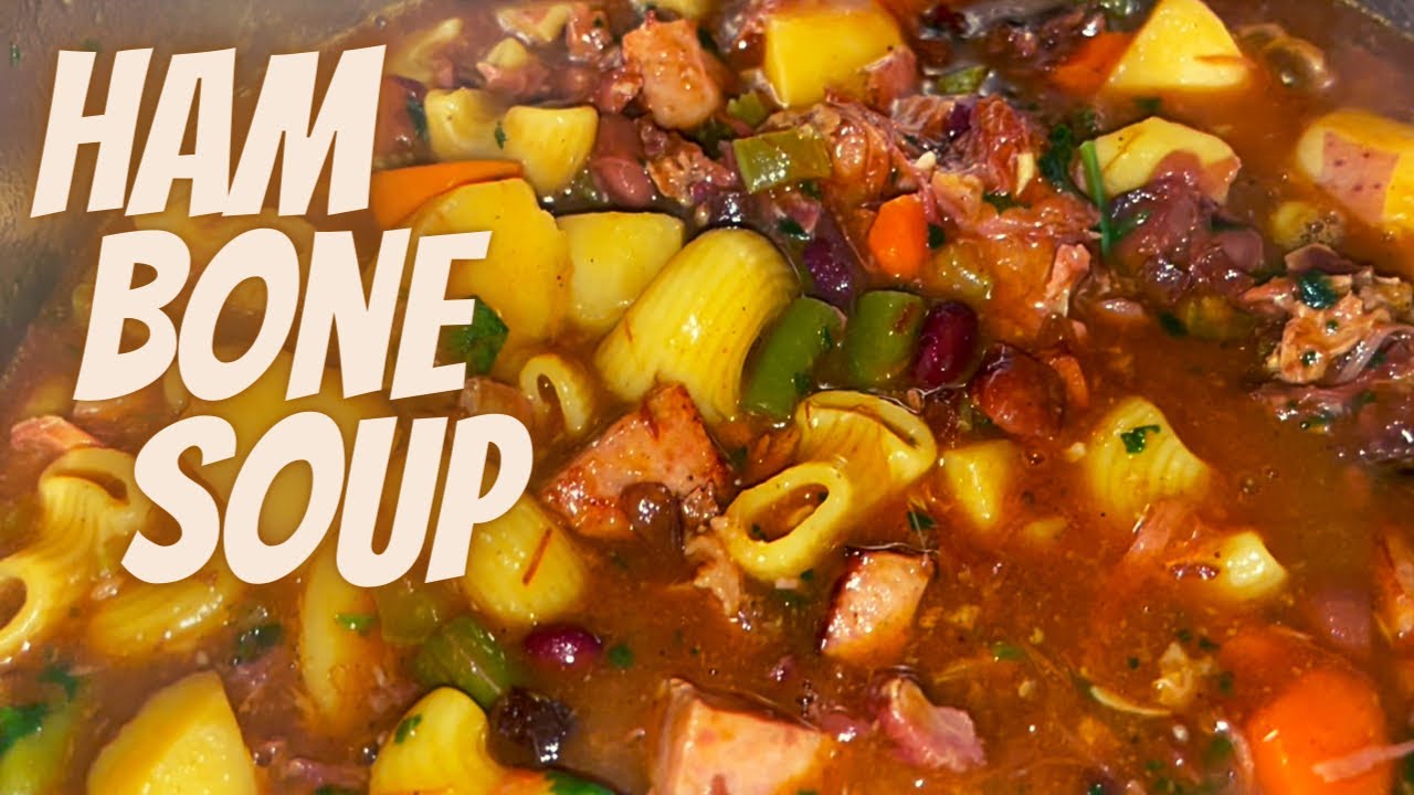 DON’T THROW OUT THAT HAM BONE! 