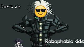 Don't be robophobic.