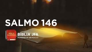 SALMO 146 - Bíblia JFA Offline
