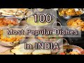 100 most popular dishes in india  famous foods in india