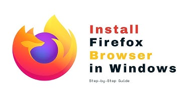 How to Install Firefox Browser in Windows | Step-by-Step Guide