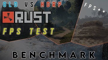 HDRP VS OLD RUST FPS TEST / LOW - MEDIUM - ULTRA SETTINGS BENCHMARK