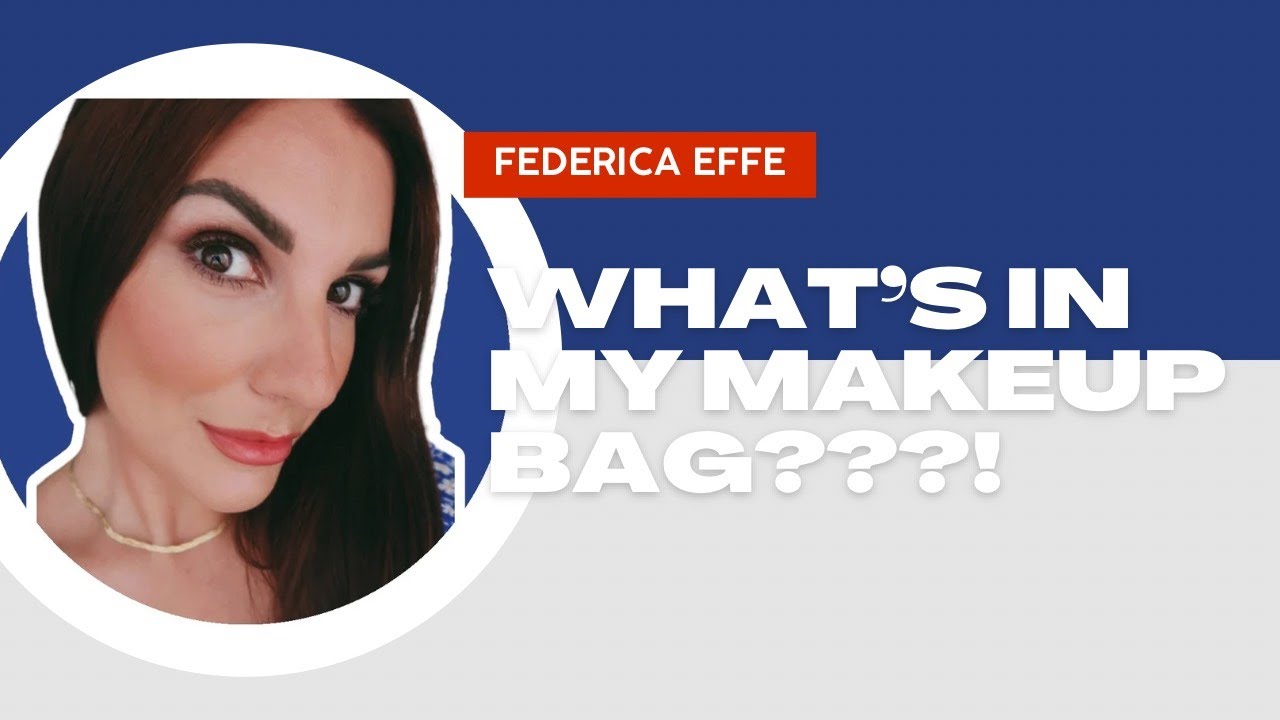 What’s in my MAKE-UP BAG??? || FedericaEffe