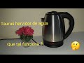 Taurus hervidor de agua/jarra para hervir agua/ Que tal funciona? Reseña/Reviews