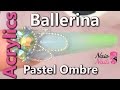 How to Create Ballerina Pastel Ombre Nails