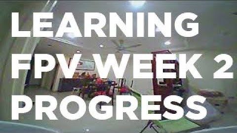 LEARNING FPV - WEEK 2 | Hopefully Weekly Videos | S02E02 #fpv #betafpv