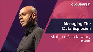 CloudFest 2019: Managing The Data Explosion, Mohan Kandasamy