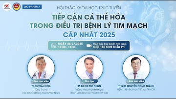 Tiếp cận cá thể hóa trong điều trị bệnh lý tim mạch - Cập nhật 2025