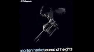 Morten Harket- Scared of Heights Resimi