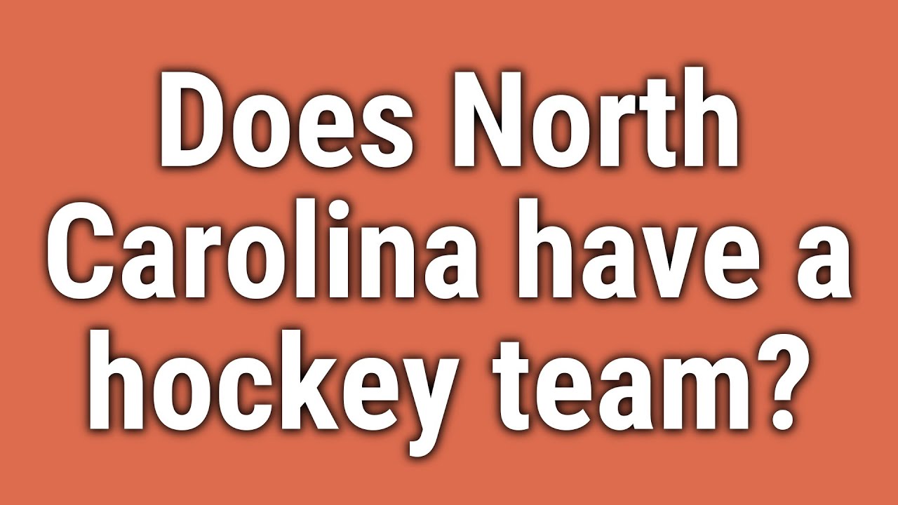 Does North Carolina Have A Hockey Team YouTube does-north-carolina-have-a-hockey-team-youtube
