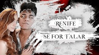 Renife - Se For Falar