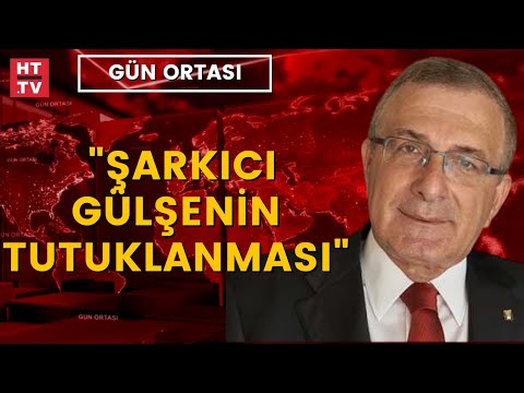 Şarkıcı Gülşen neden tutuklandı? (Adem Sözüer)