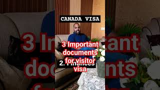 3 Important documents for Canada visitor visa / canadaimmigration shorts