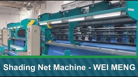 Shade Net Making Machine｜Shade Net Machine｜Тени чистая вязальная машина｜WEI MENG