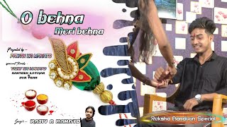 O Behna || Raksha Bandhan 2020 spacial ♥️ | presented by Mahato Pawan Kumar | Singer Rajiv A Mahato