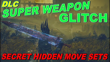 ELDEN RING: DLC: Glitch Tutorial : SUPER WEAPON GLITCH, SECRET MOVE SET, Shadow of the erdtree DLC
