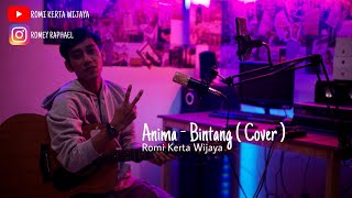 Bintang - Anima | ( Cover ) Romi Kerta Wijaya