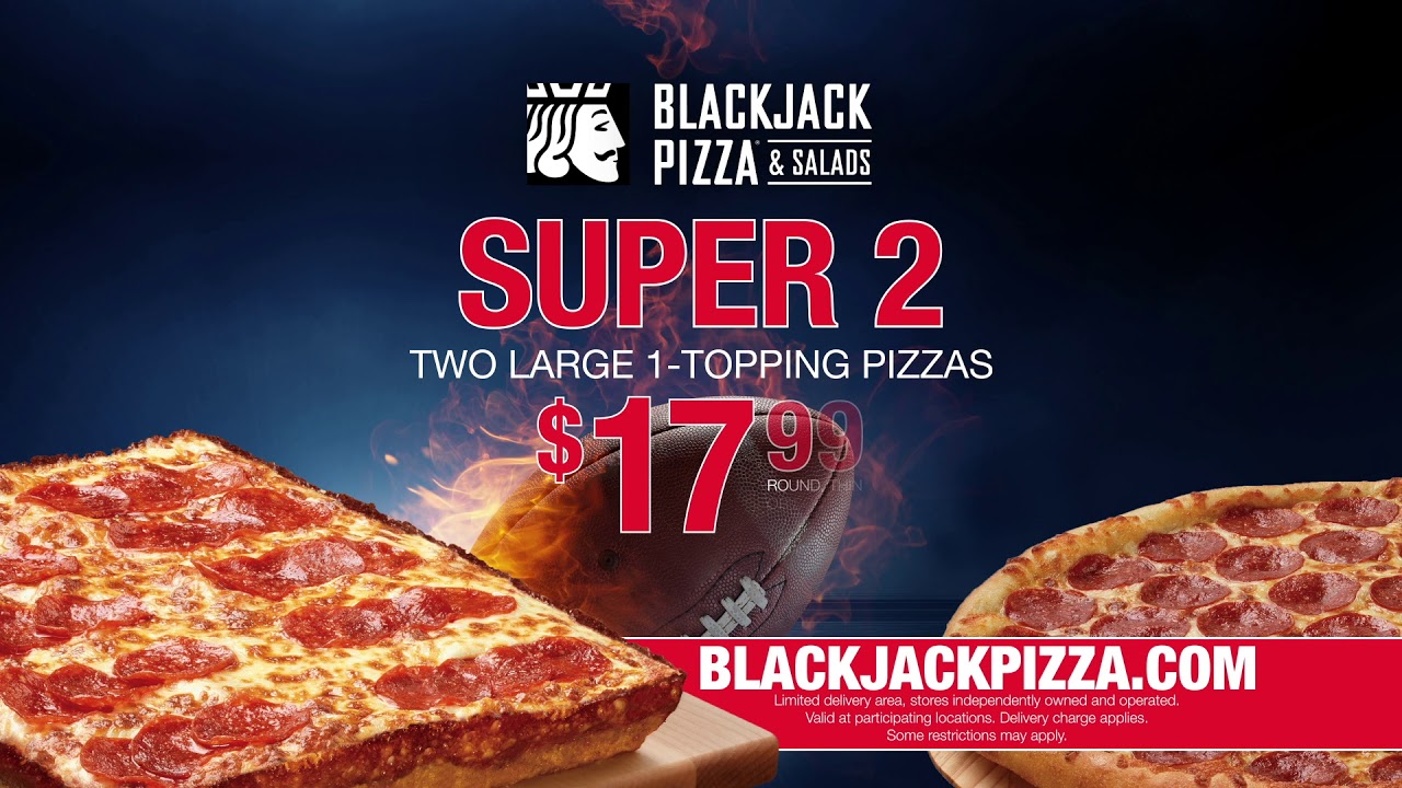 Blackjack Pizza & Salads Super 2 YouTube