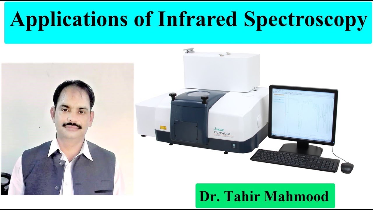 Application of Infrared Spectroscopy Application of IR Spectroscopy