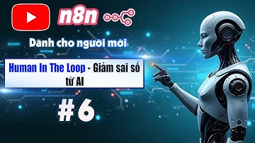 #Ep6 Biết được điều này, bạn sẽ tăng x2 hiệu quả cho AI Workflow - n8n #hitl