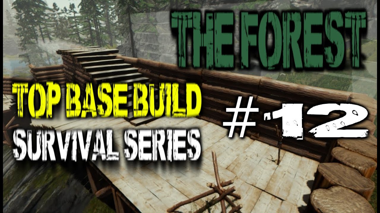 Forest best Base. 1 Day Survival the Forest. Build to Survive. Build your Base Survival.