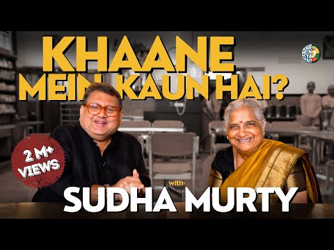 Tasting Tradition : Sudha Murty on Indian Cuisine, Films, and Books | Khaane Mein Kaun Hai
