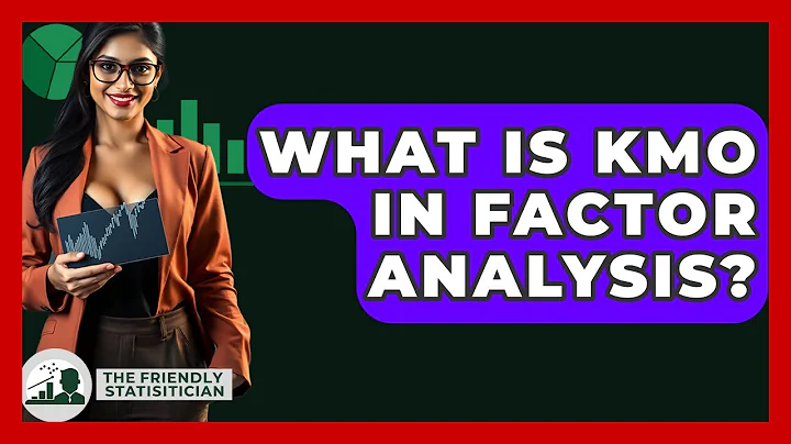 What Is KMO In Factor Analysis? - The Friendly Statistician