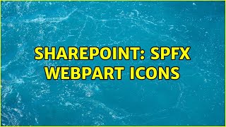 Sharepoint: SPFx webpart icons