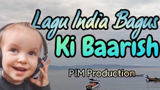 Download Lagu Lagu India Terbaru - Ki Baarish #laguindia #laguindiaviral #laguindiaterbaru MP3
