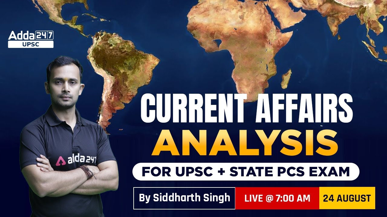 24 August Current Affairs 2022 | UPSC Current Affairs 2022 | Current Affairs By Siddharth Singh
