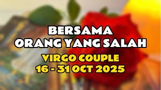 With the Wrong Person || VIRGO COUPLE || 16-31 OCT'25