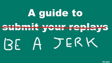 How to Submit Replays to LowkoTV