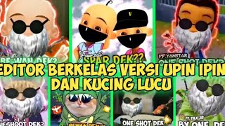 editor berkelas ff vs Upin Ipin mantap...#