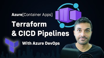 Azure Container Apps - Terraform CICD With Azure DevOps