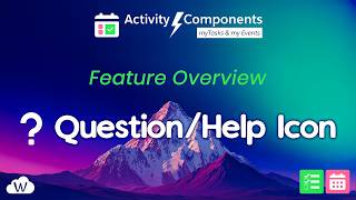 Question/Help Icon - Webider Activity Components - Feature Overview
