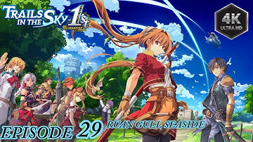 Trails in the Sky 1st Chapter Episode 29 Chapter 2 Ruan Region Gull Seaside Way -Platinum -Nightmare