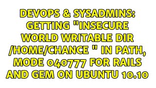 Famous Getting "Insecure world writable dir /home/chance " in PATH, mode 040777 for Rails and Gem on... Wealth