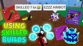 Destroying Toxic Kids With *Skilled* Builds 💀⚡