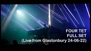 Four Tet (Live From Glastonbury 2022) (Park Stage) Full Set 24-06-22