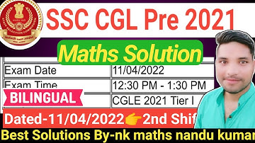 SSC CGL 2021 (11 April, 2nd Shift) Maths Solution |  ssc Cgl 2021 math paper solution by nandu kumar
