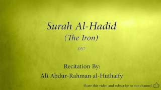 Surah Al Hadid The Iron   057   Ali Abdur Rahman al Huthaify   Quran Audio