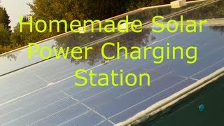 Homemade Solar Power Charging Station