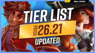 NEW UPDATED TIER LIST for PATCH 26.21! - League of Legends